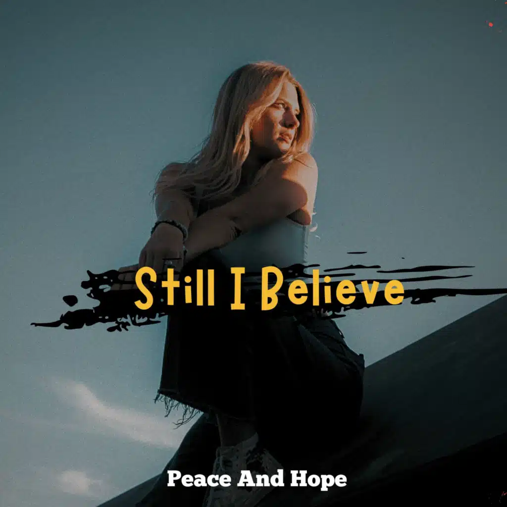 Still I Believe
