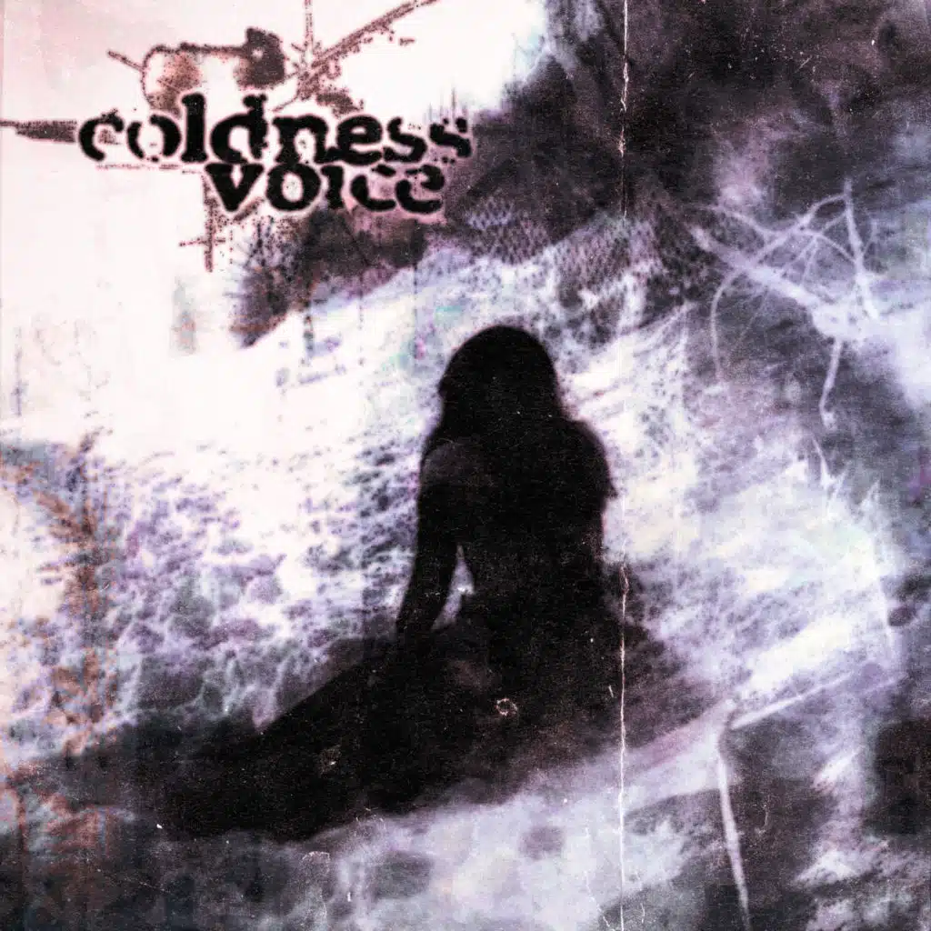 COLDNESS VOICE