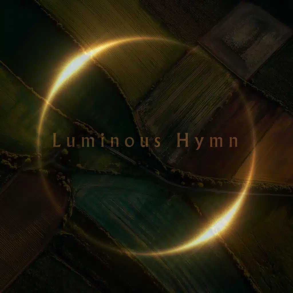 Luminous Hymn