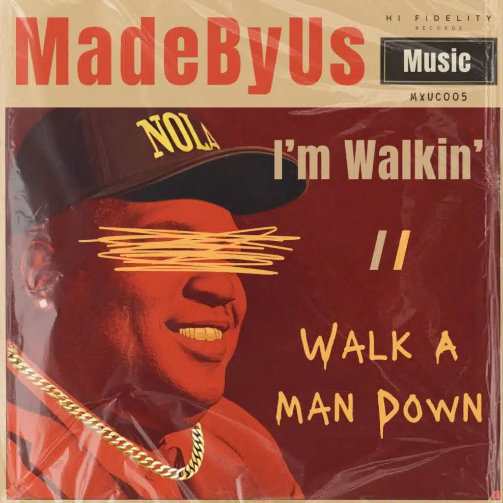 I'm Walkin / Walk A Man Down
