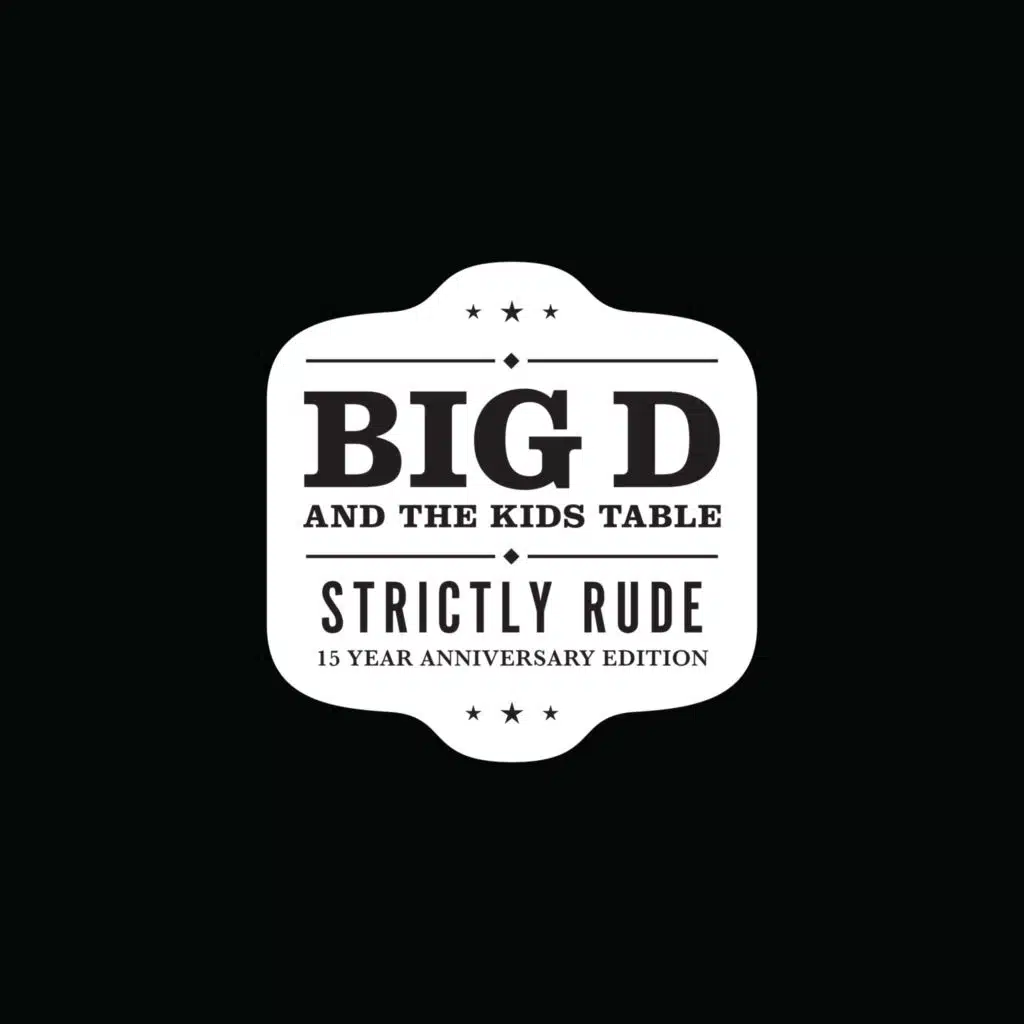 Strictly Rude (15 Year Anniversary Edition)