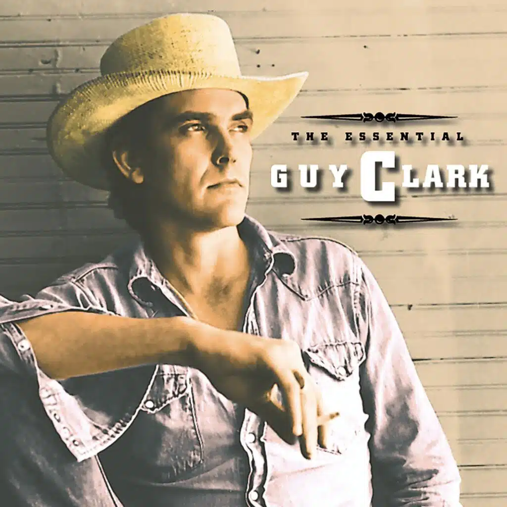 The Essential Guy Clark
