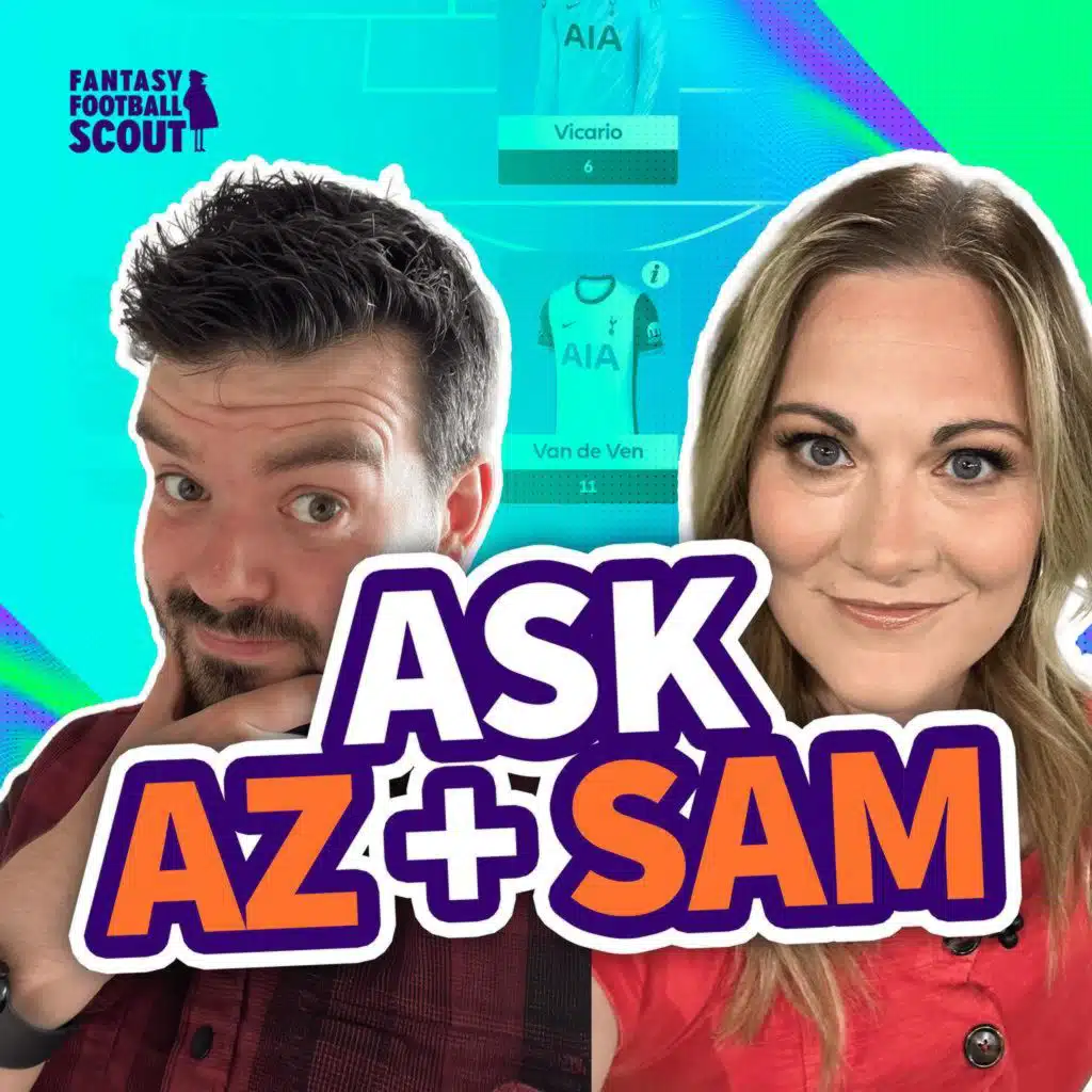 GW28: The FPL Q&A with Az + Sam