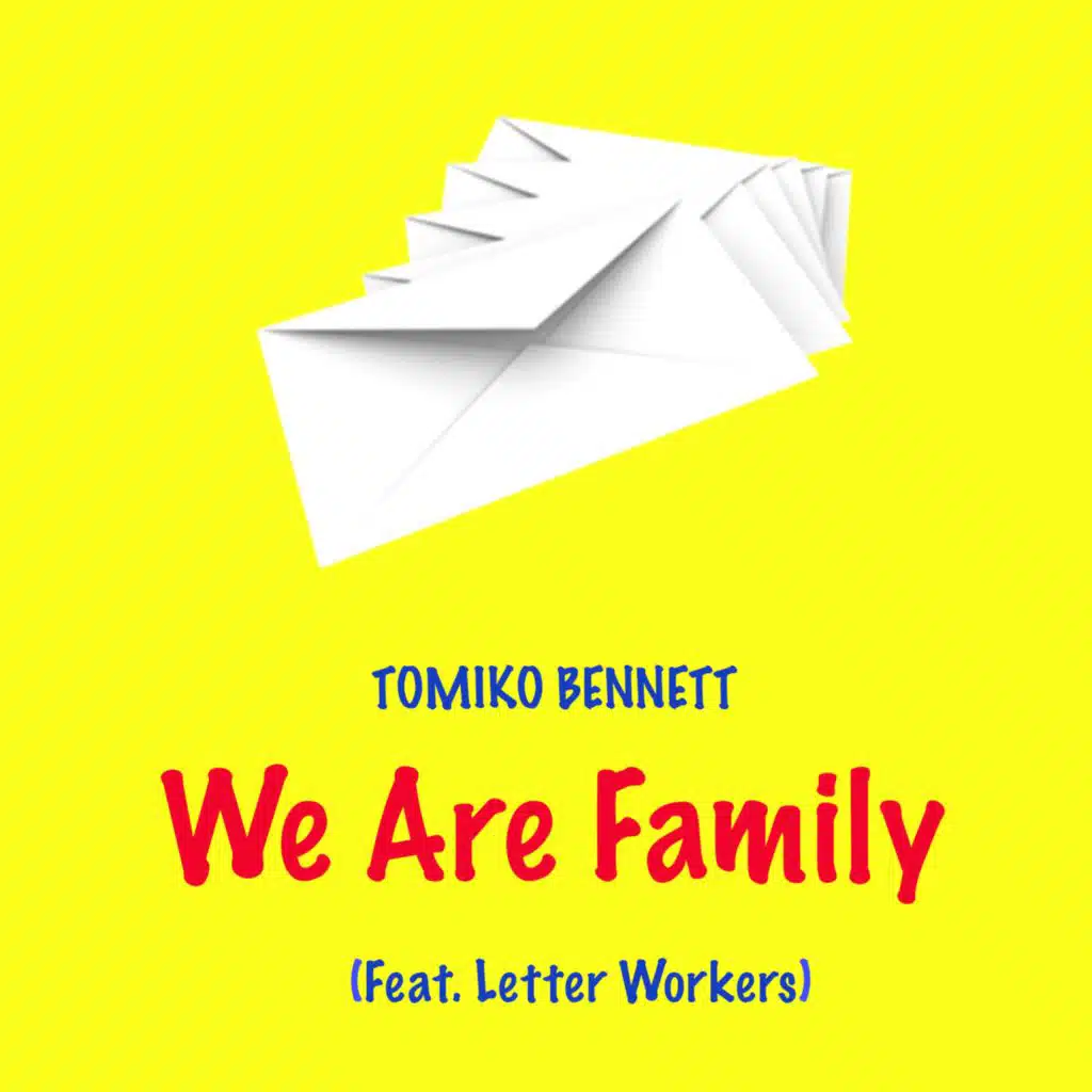 We Are Family (feat. Letter Workers)