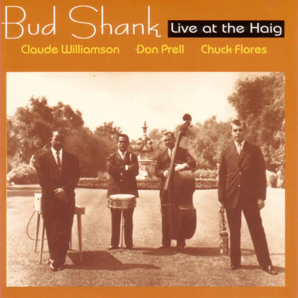 Bud Shank: Live At The Haig