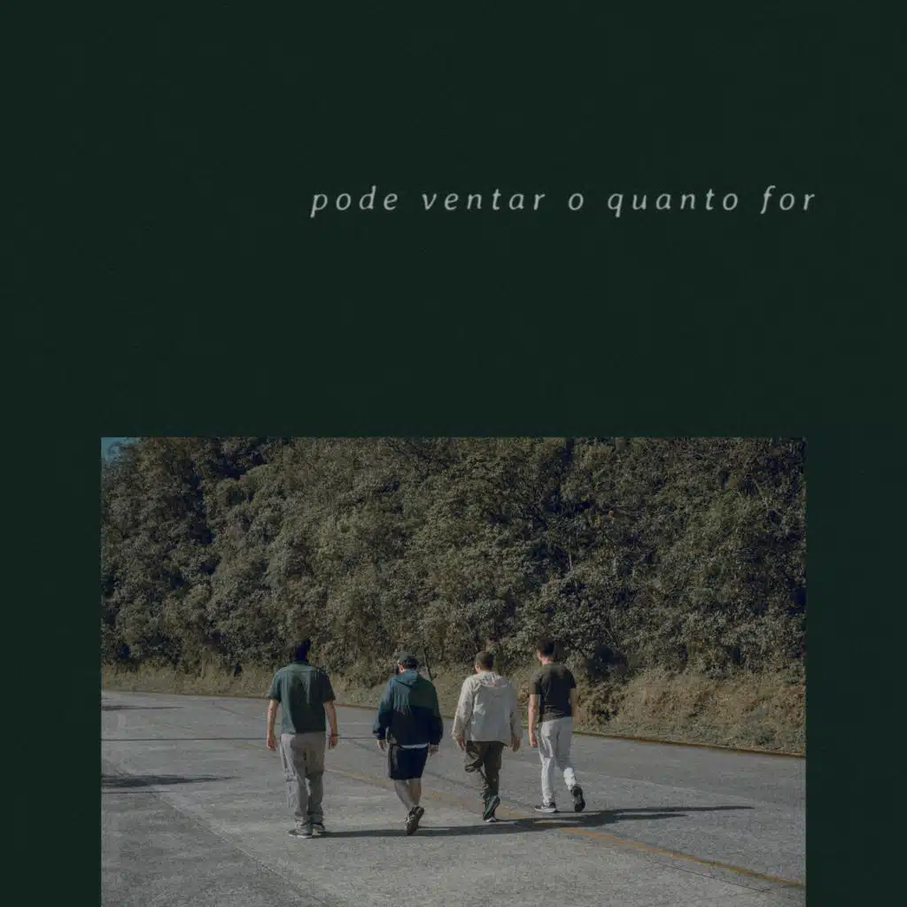 Pode Ventar o Quanto For