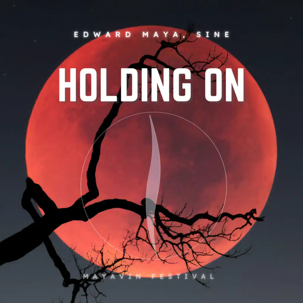 Holding on (Mayavin Festival)