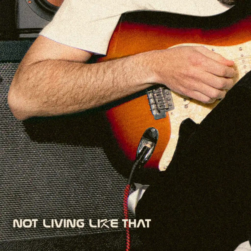 Not Living Like That