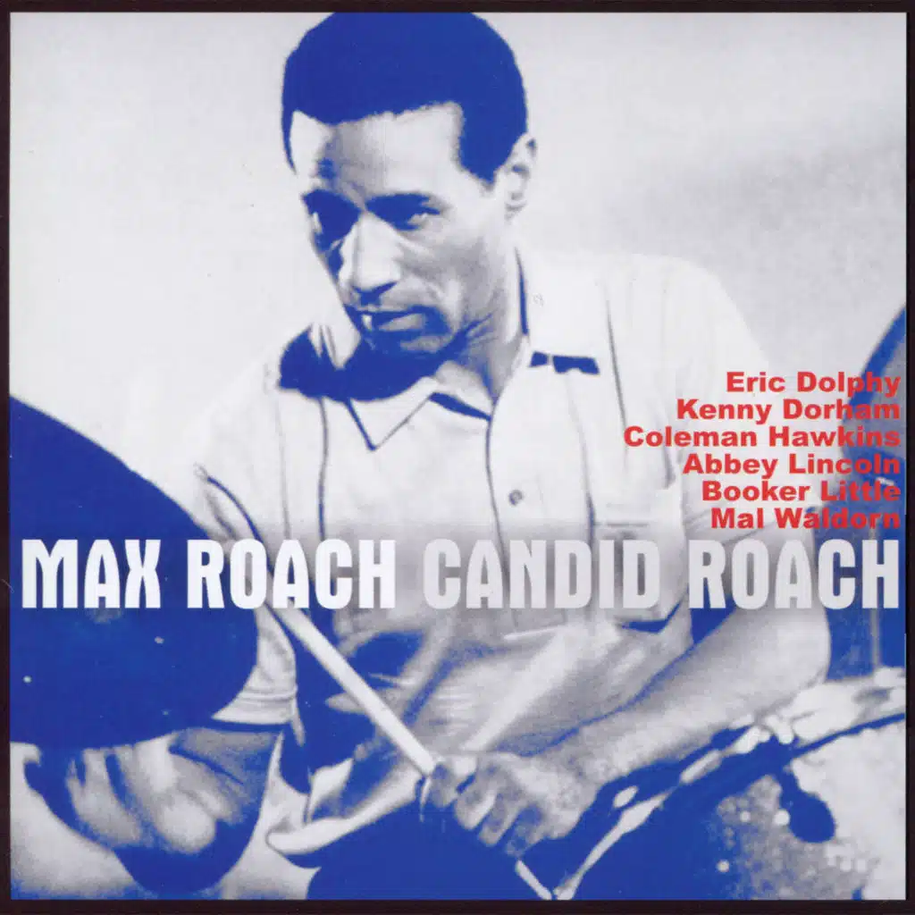 Max Roach: Candid Roach (feat. Julian Priester)