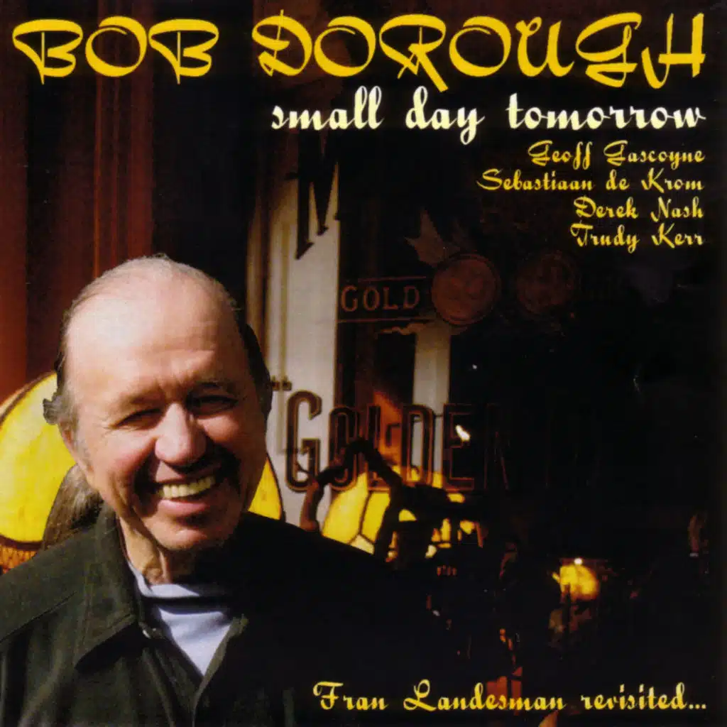 Small Day Tomorrow (feat. Derek Nash & Sebastiaan de Krom)