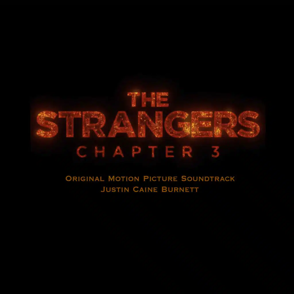 The Strangers Chapter 3 (Original Motion Picture Soundtrack)