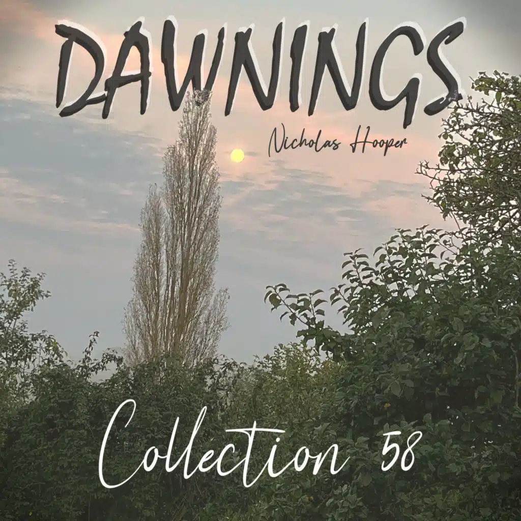 Dawnings: Collection 58