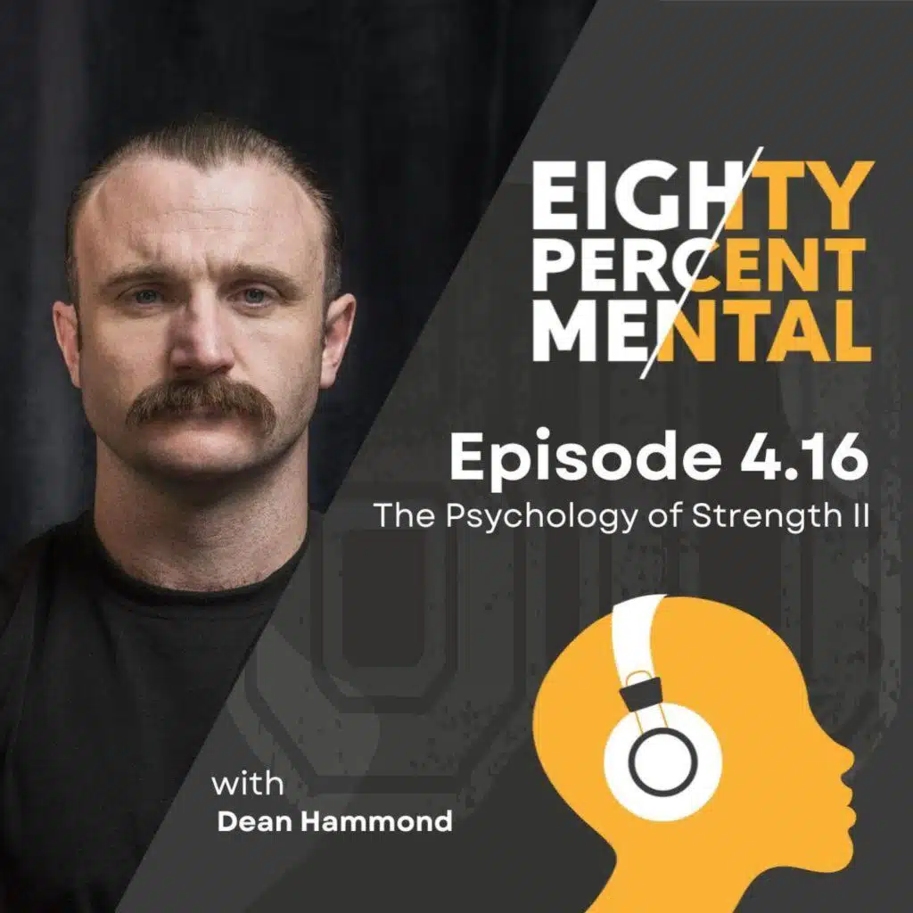 4.16 - The Psychology of Strength II