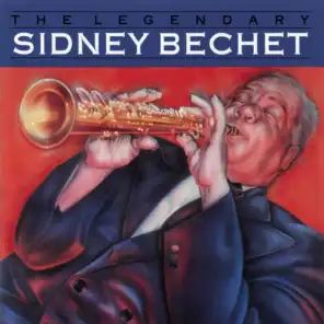 The Legendary Sidney Bechet