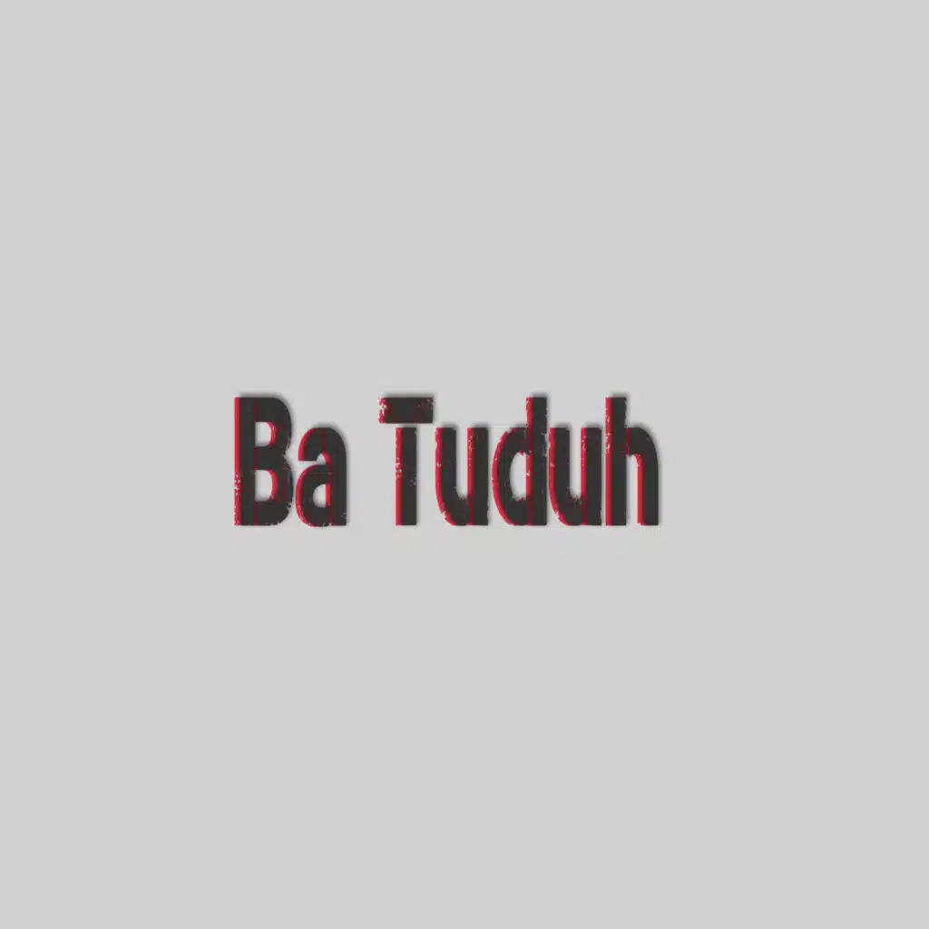 Ba Tuduh (feat. Aleko, Wahyuflow, Cakky.M & NokyByr)