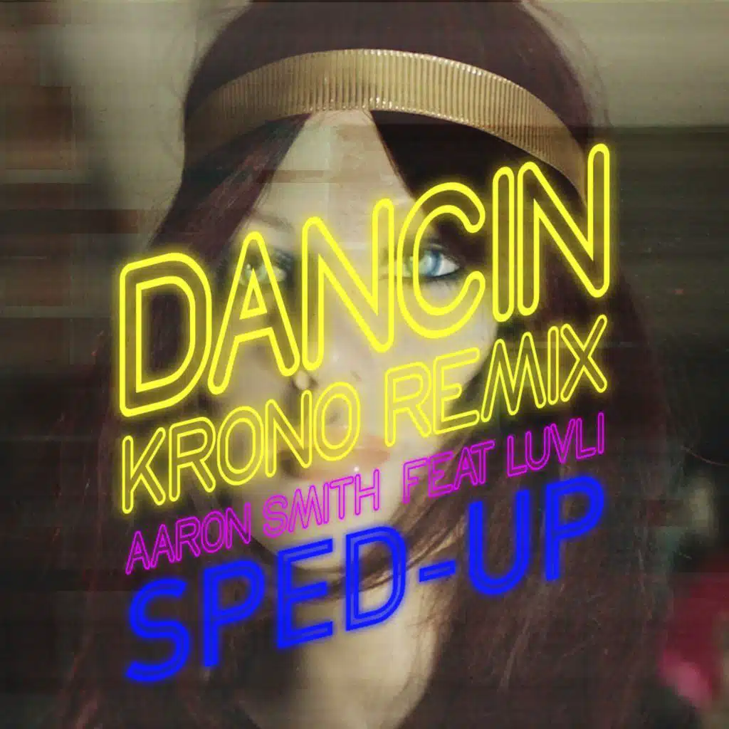 Dancin (Sped Up Version) [feat. Luvli]