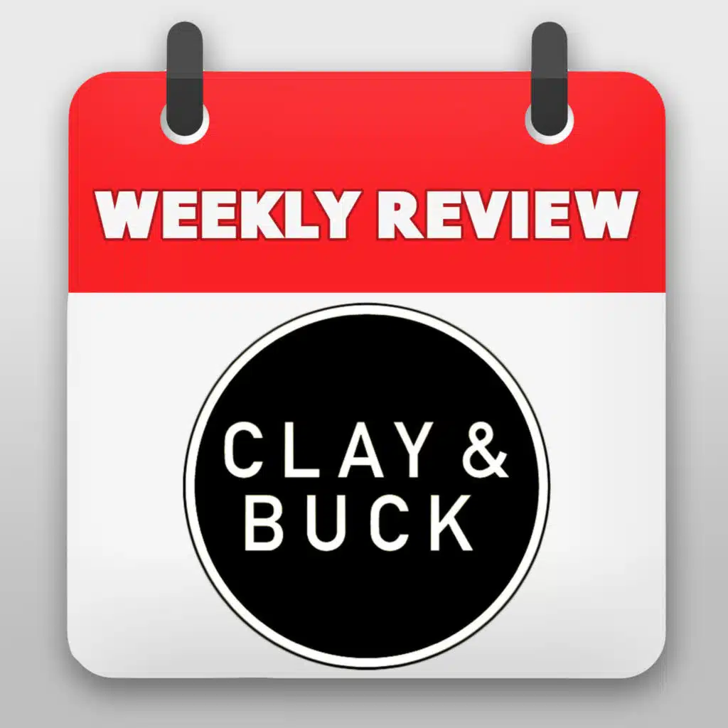 Weekly Review With Clay and Buck H3 - Bell-to-Bell "No Cell"