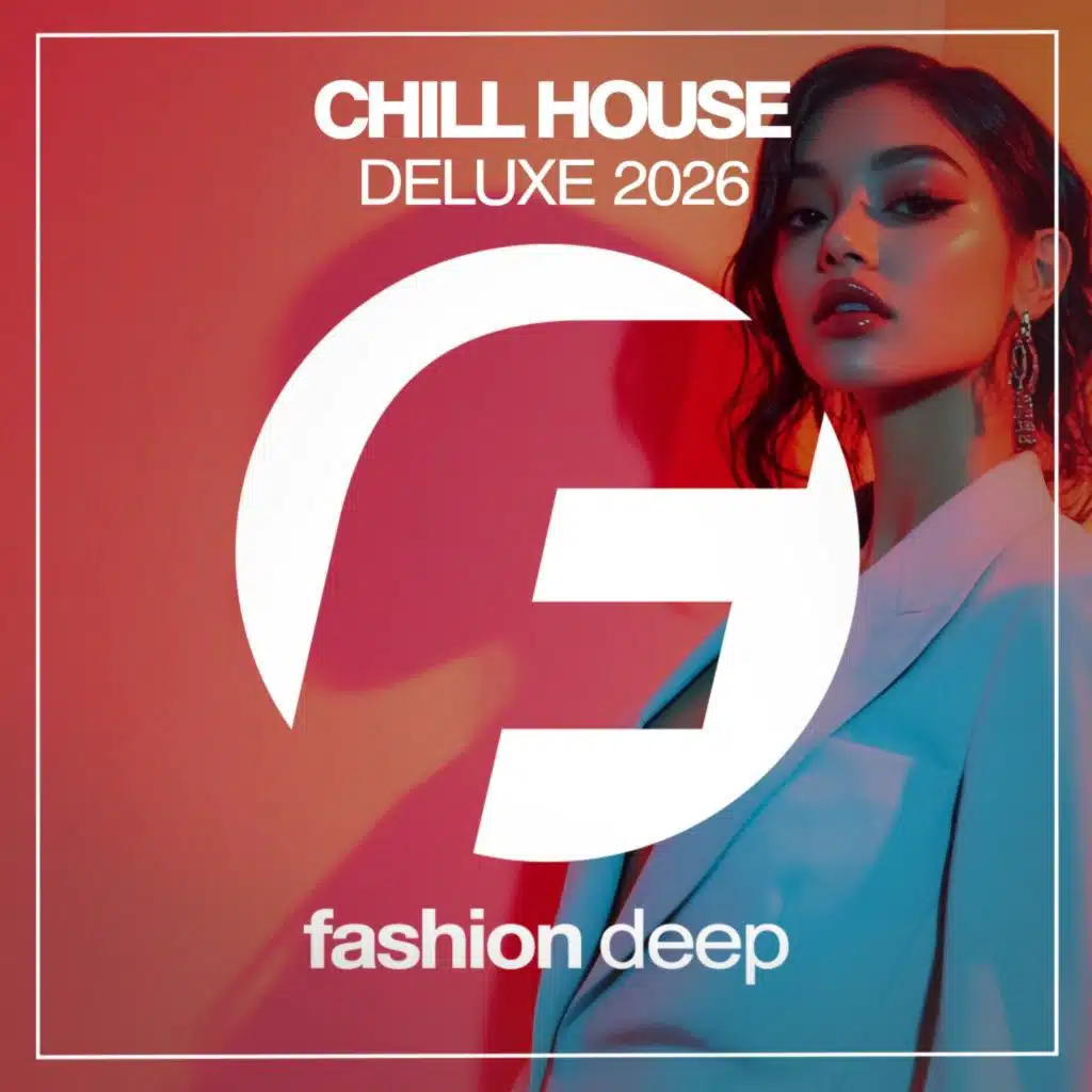 Chill House Deluxe 2026