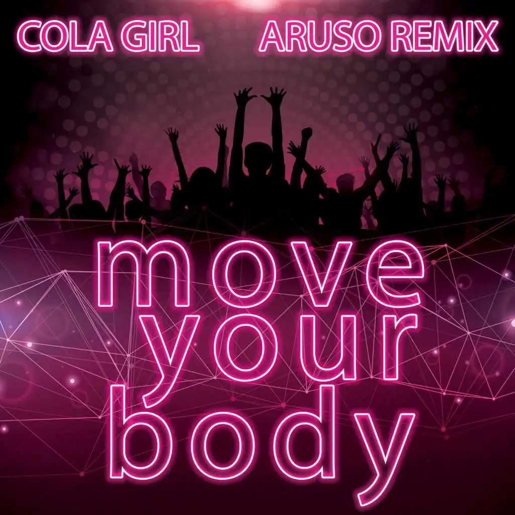 Move Your Body (Aruso Remix)