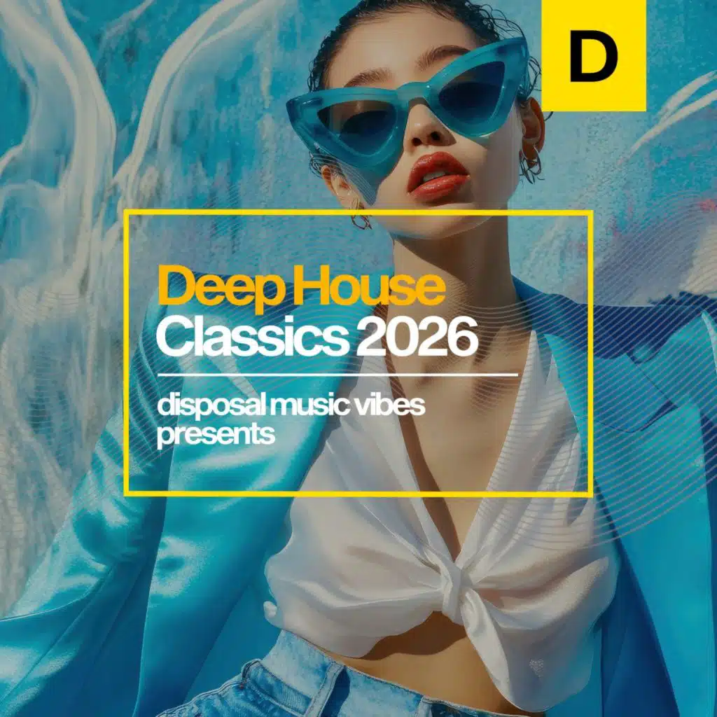 Deep House Classics 2026