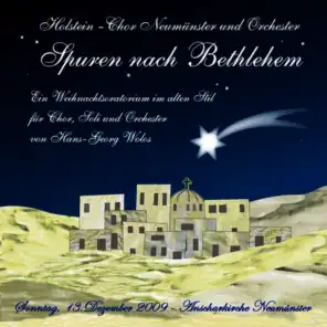 Spuren nach Bethlehem - Ein Weihnachtsoratorium im alten Stil