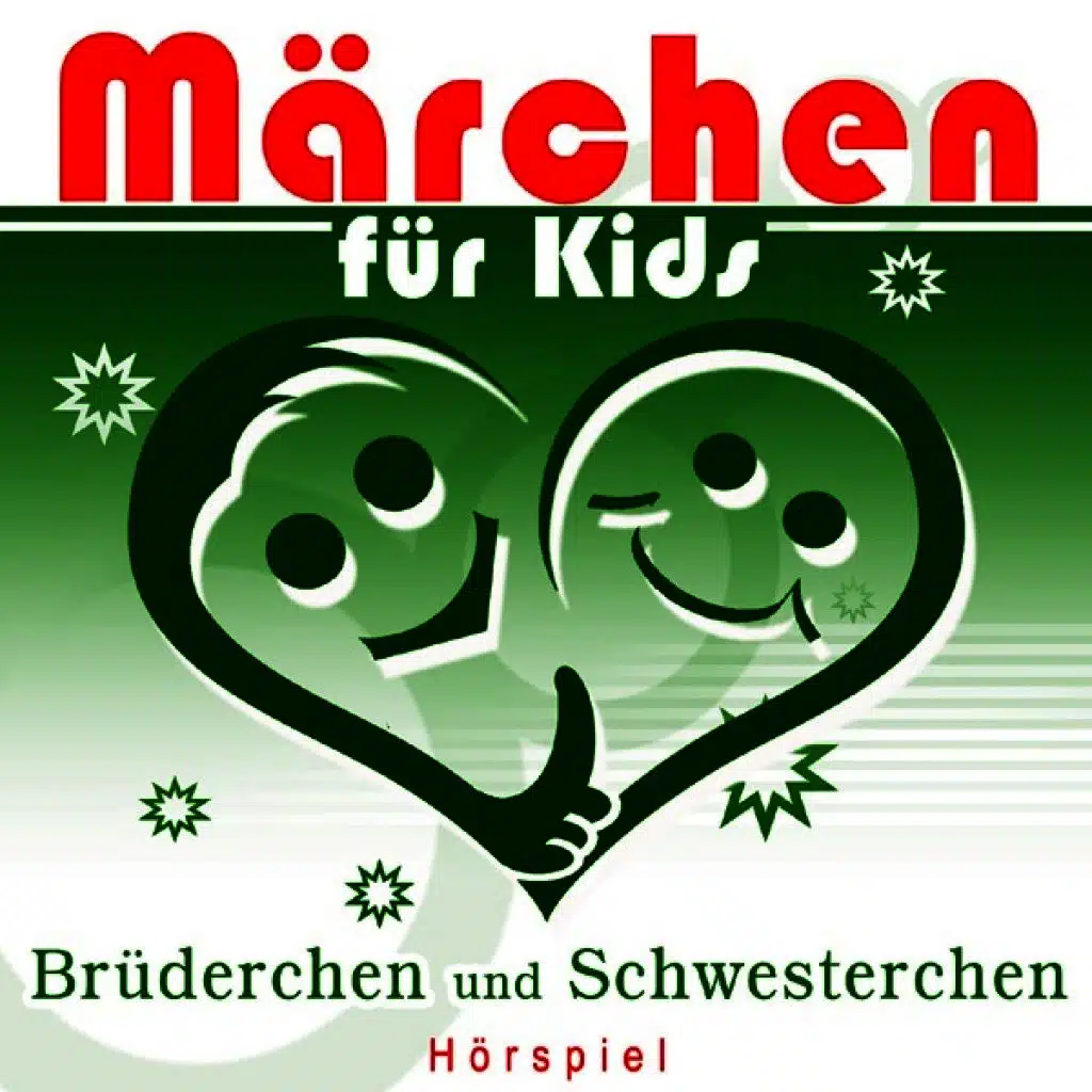 Märchen für Kids - Brüderchen und Schwesterchen (Hörspiel)