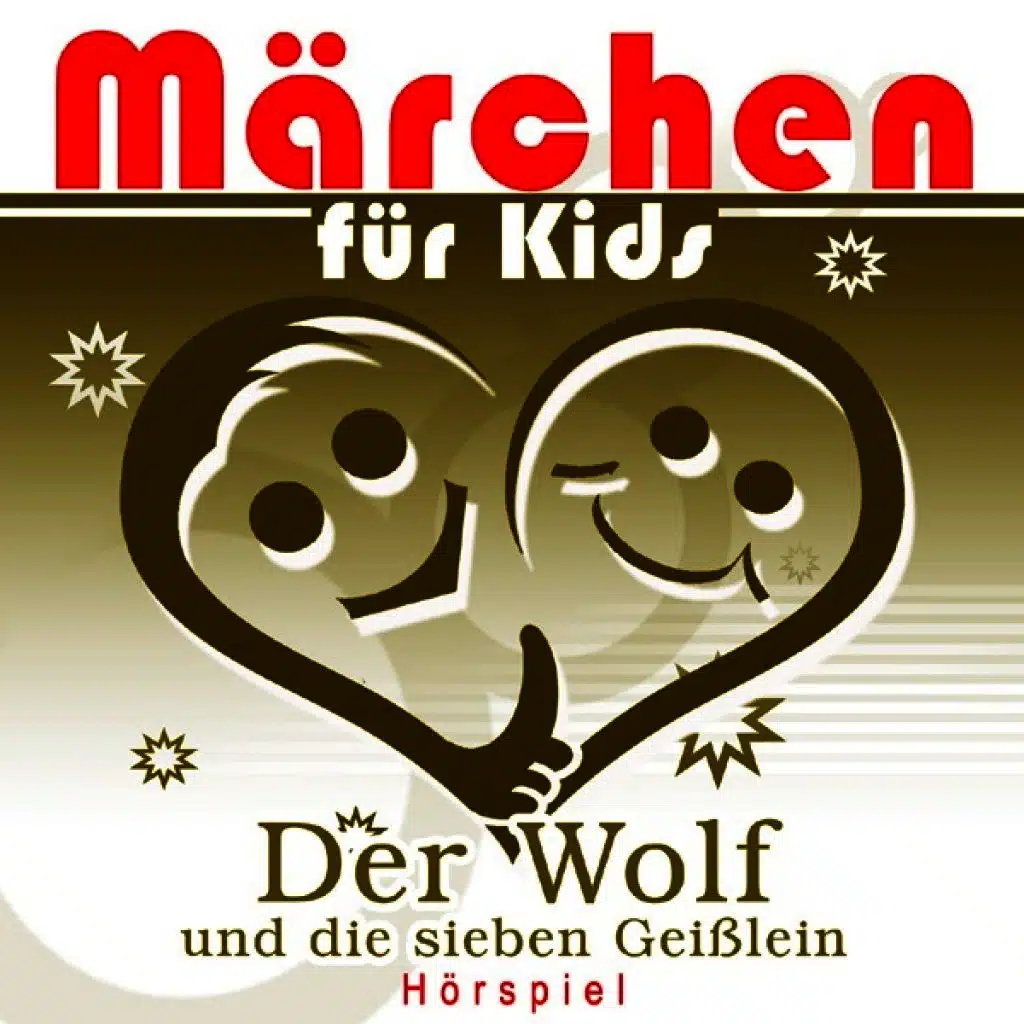 Märchen für Kids - Der Wolf und die sieben Geißlein (Hörspiel)