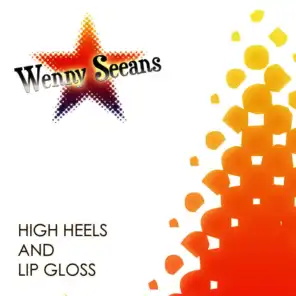 High Heels and Lip Gloss