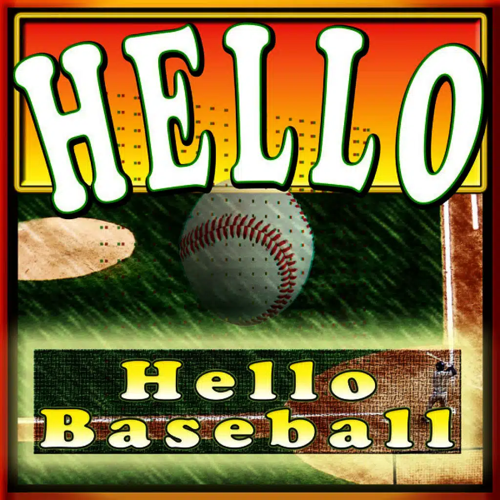 Hello Baseball