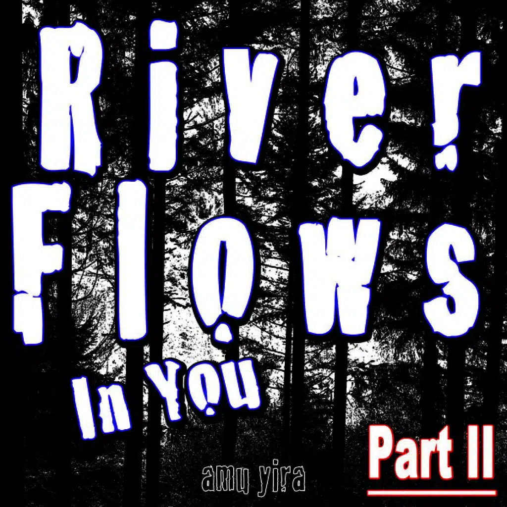 River Flows in You