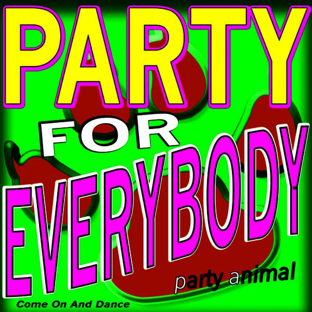 Party for Everybody