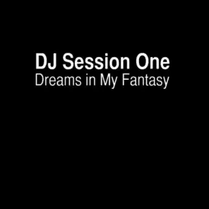 Dreams In My Fantasy (Original Club Mix)
