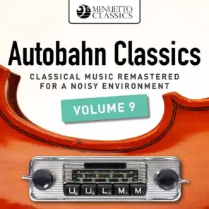 Autobahn Classics, Vol. 9 (Classical Music Remastered for a Noisy Environment)