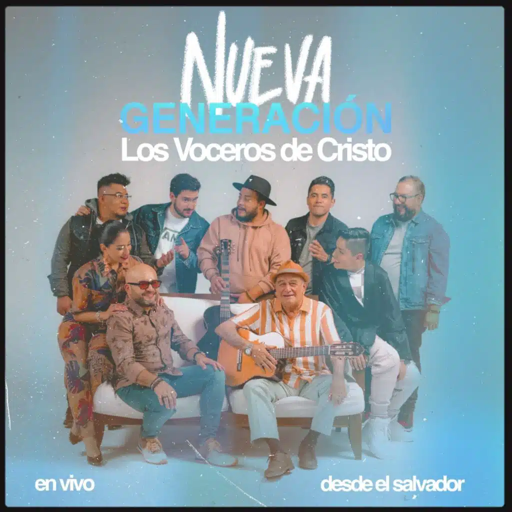 Nueva Generación (Desde el Salvador) (En Vivo)