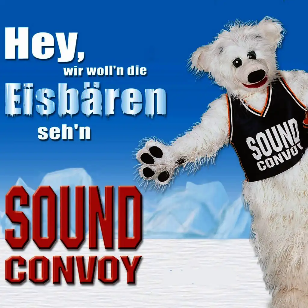 Hey, wir woll'n die Eisbären seh'n (Full Gainer Radio Mix)