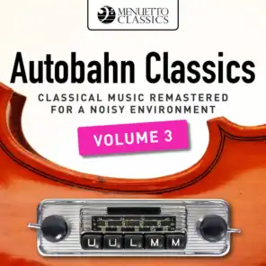 Autobahn Classics, Vol. 3 (Classical Music Remastered for a Noisy Environment)