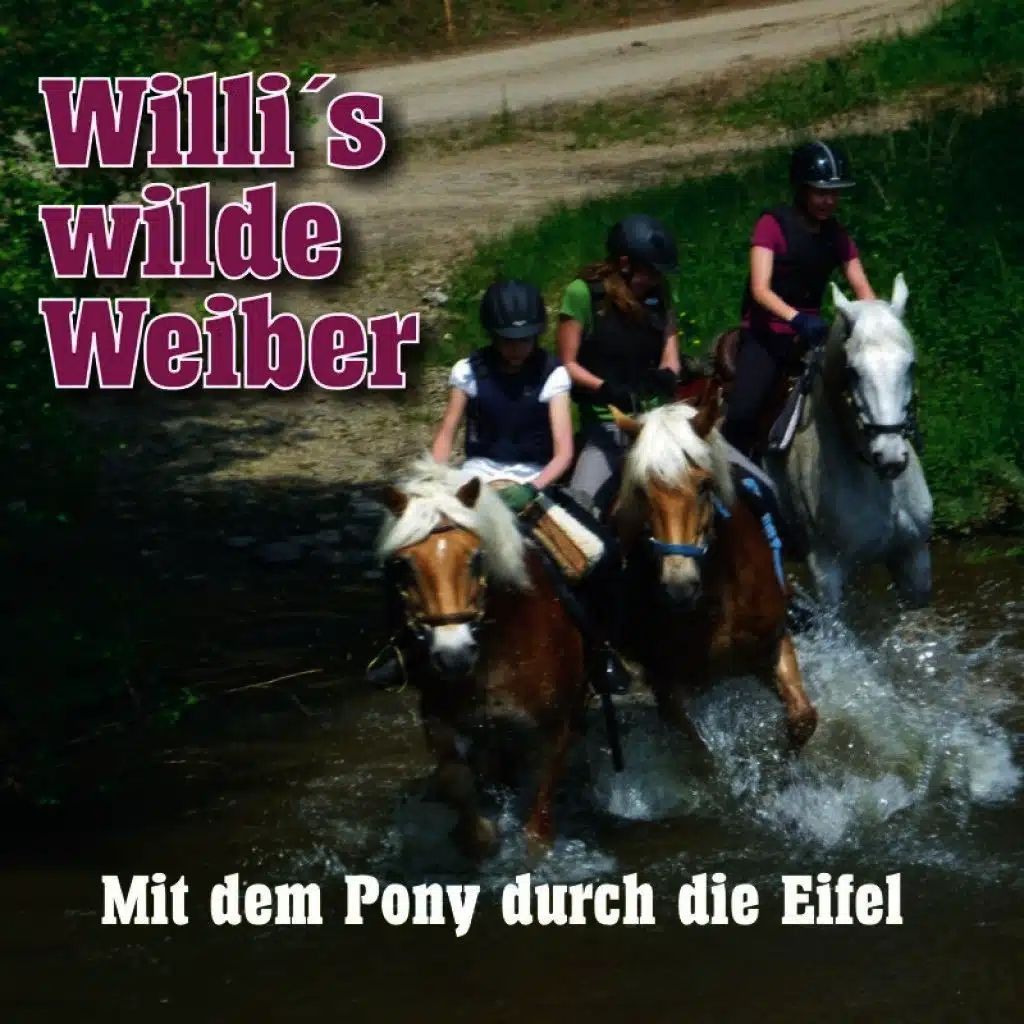 Willi´s Wilde Weiber