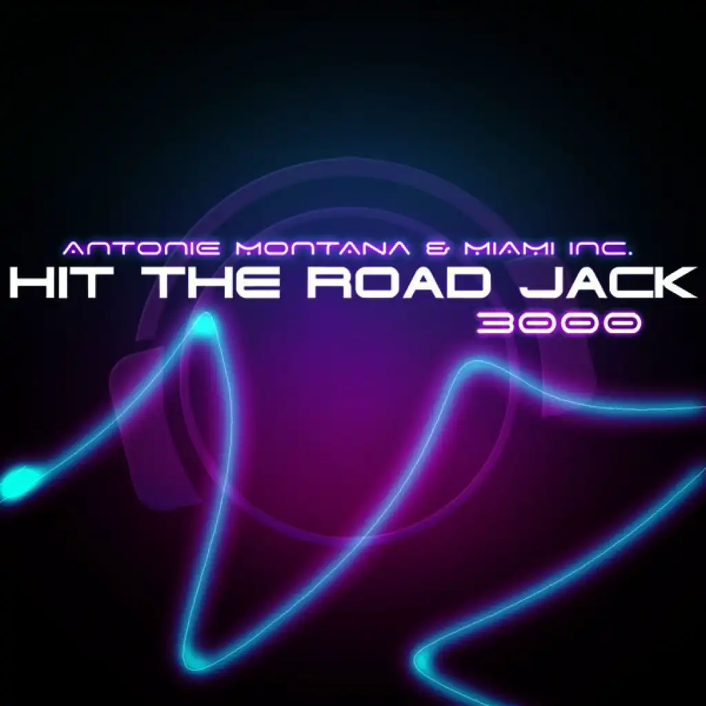 Hit The Road Jack 3000 (Radio Edit)