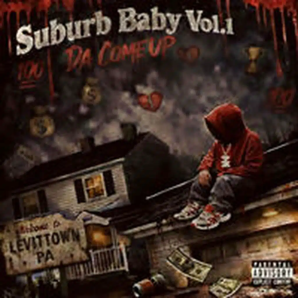 SUBURB BABY Vol. 1: Da Come Up