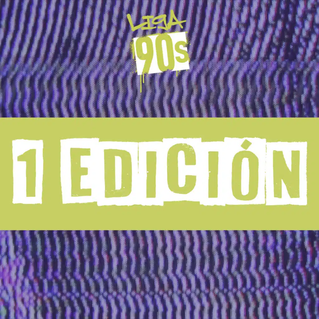 Liga 90"s Edición 1 (feat. Tan Brownie)