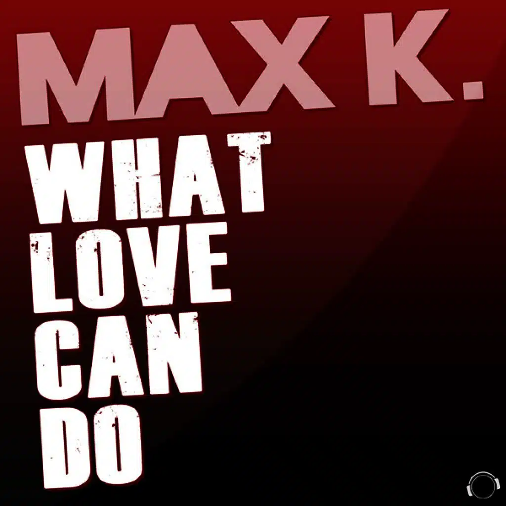 What Love Can Do (Radio Edit)