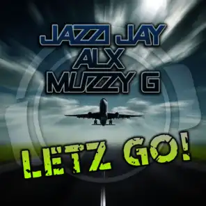 Jazzi Jay, ALX & MUZZYG