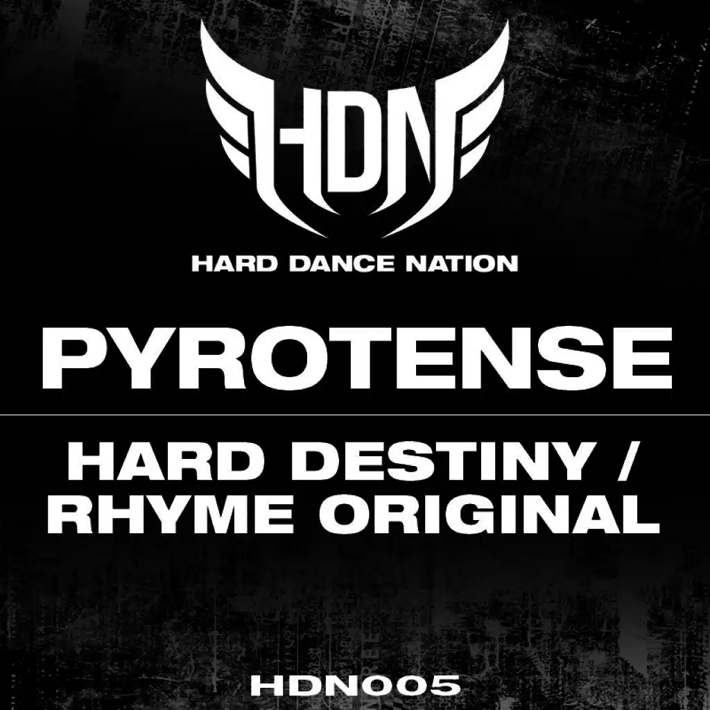 Hard Destiny / Rhyme Original