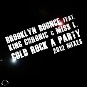 Brooklyn Bounce feat. King Chronic & Miss L.