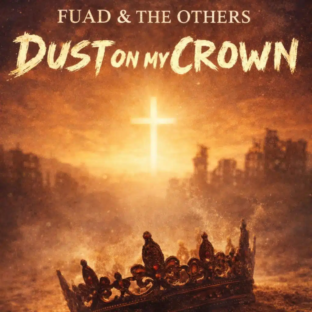 Dust On My Crown