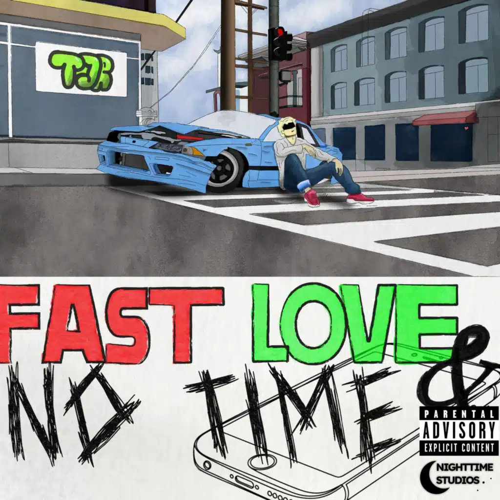 Fast Love & No Time