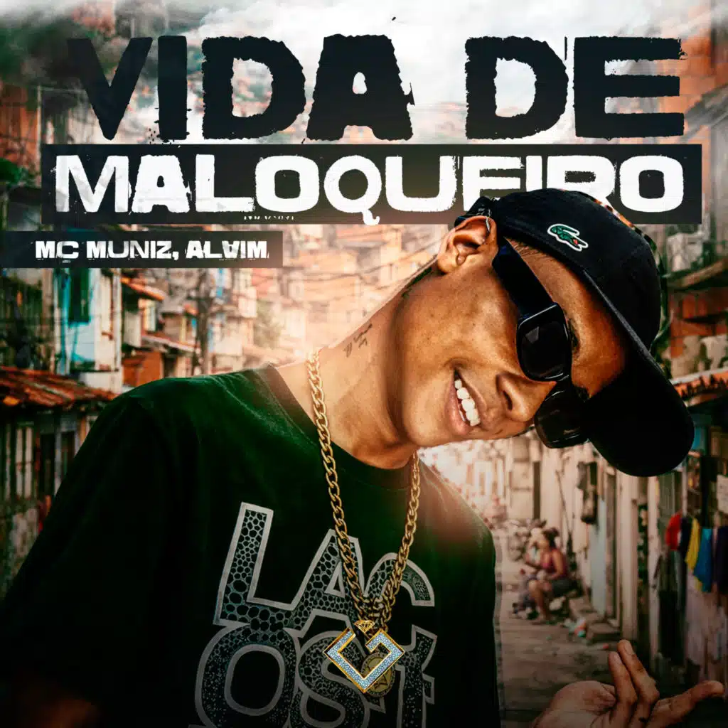 Vida de Maloqueiro