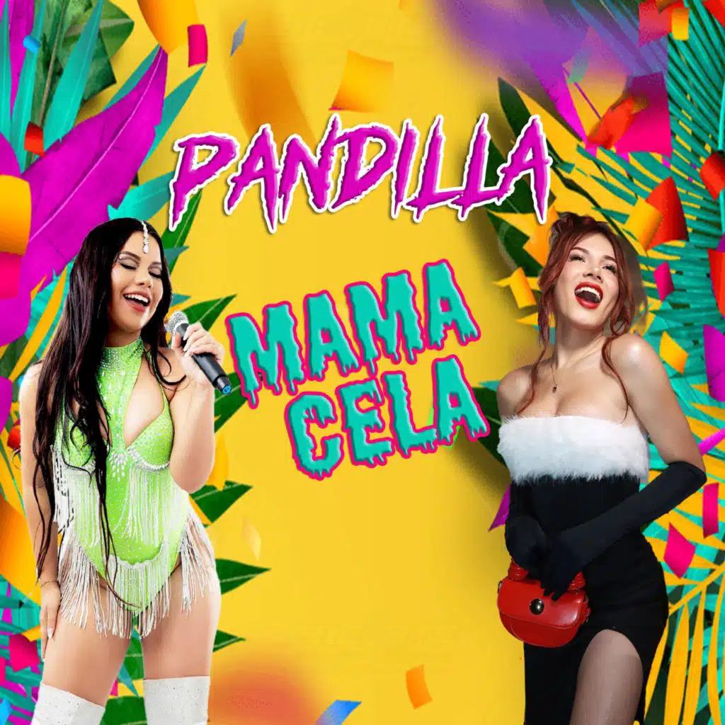 MAMA CELA Pandilla (feat. La Uchulu)