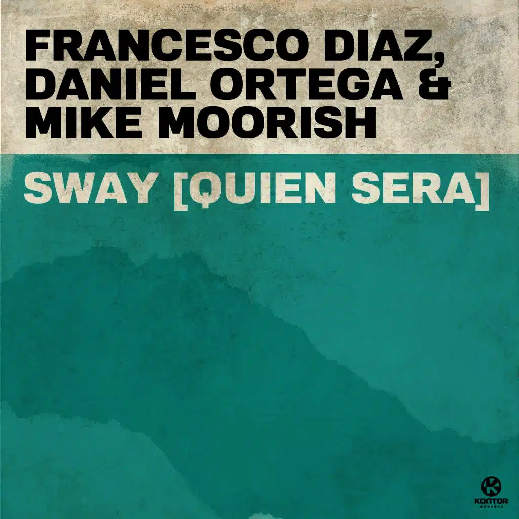 Sway (Quien Sera)