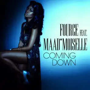 Coming Down (feat. MAAD*MOISELLE)
